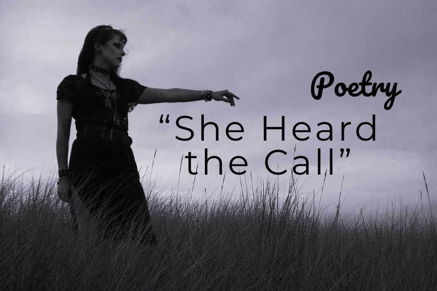 She heard the call – A poem by Amy-Lynn Denham