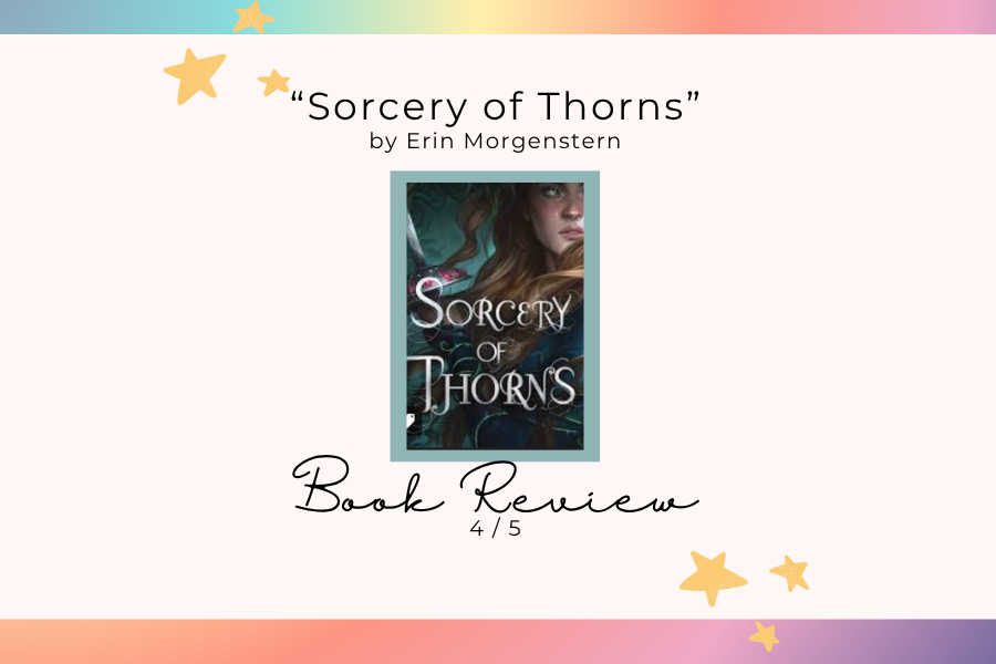 My Four Star Review of Sorcery of Thorns
